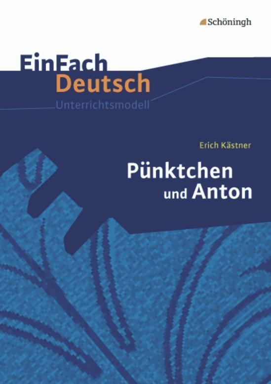 Cover: 9783140225588 | Pünktchen und Anton: EinFach Deutsch Unterrichtsmodelle | Taschenbuch
