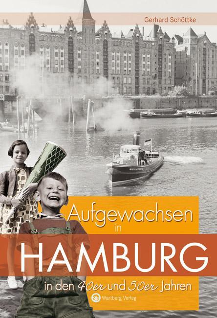 Cover: 9783831318674 | Aufgewachsen in Hamburg in den 40er und 50er Jahren | Gerhard Schöttke