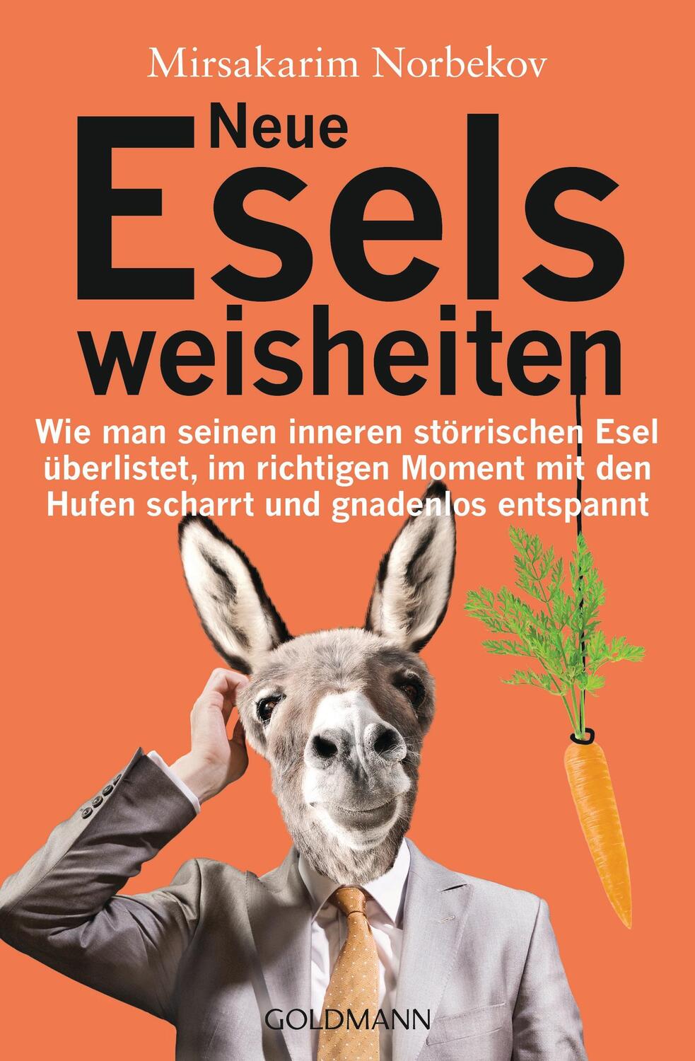 Cover: 9783442221301 | Neue Eselsweisheiten | Mirsakarim Norbekov | Taschenbuch | Deutsch
