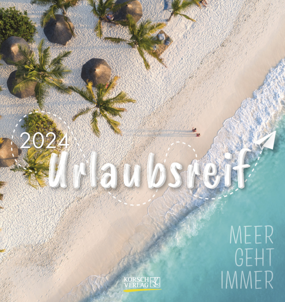 Cover: 9783731873266 | Urlaubsreif 2024 | aufstellbarer Postkartenkalender | Korsch Verlag