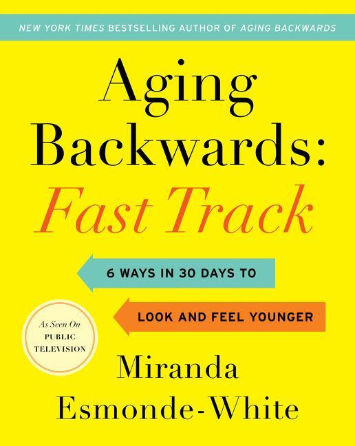 Cover: 9780062859419 | Aging Backwards: Fast Track | Miranda Esmonde-White | Buch | Englisch