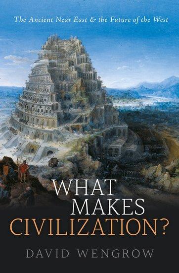 Cover: 9780199699421 | What Makes Civilization? | David Wengrow | Taschenbuch | 240 S. | 2018