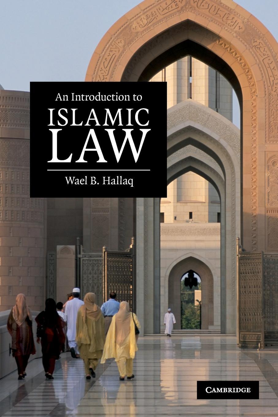 Cover: 9780521678735 | An Introduction to Islamic Law | Wael B. Hallaq | Taschenbuch | 2009