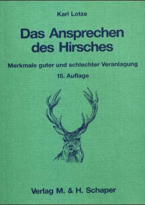 Cover: 9783794400317 | Das Ansprechen des Hirsches | Karl Lotze | Taschenbuch | Deutsch