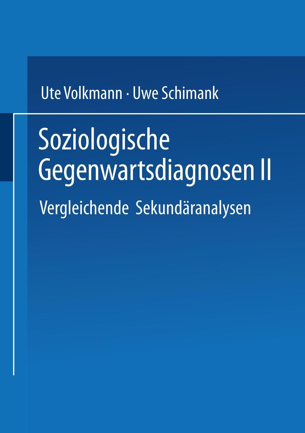 Cover: 9783810035356 | Soziologische Gegenwartsdiagnosen II | Vergleichende Sekundäranalysen