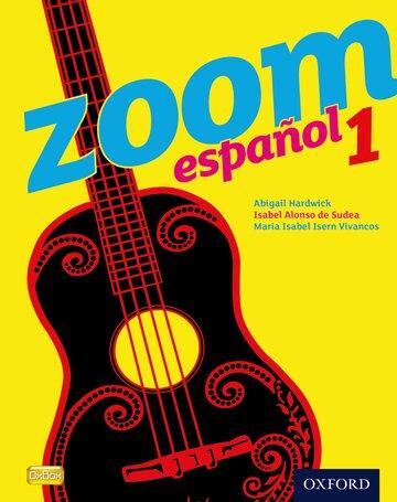 Cover: 9780199127542 | ZOOM ESPAOL 1 STUDENT BK | Isabel Alonso De Sudea | Englisch | 2011