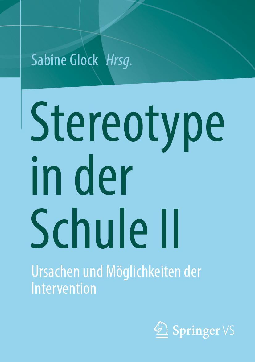 Cover: 9783658372613 | Stereotype in der Schule II | Sabine Glock | Taschenbuch | Paperback