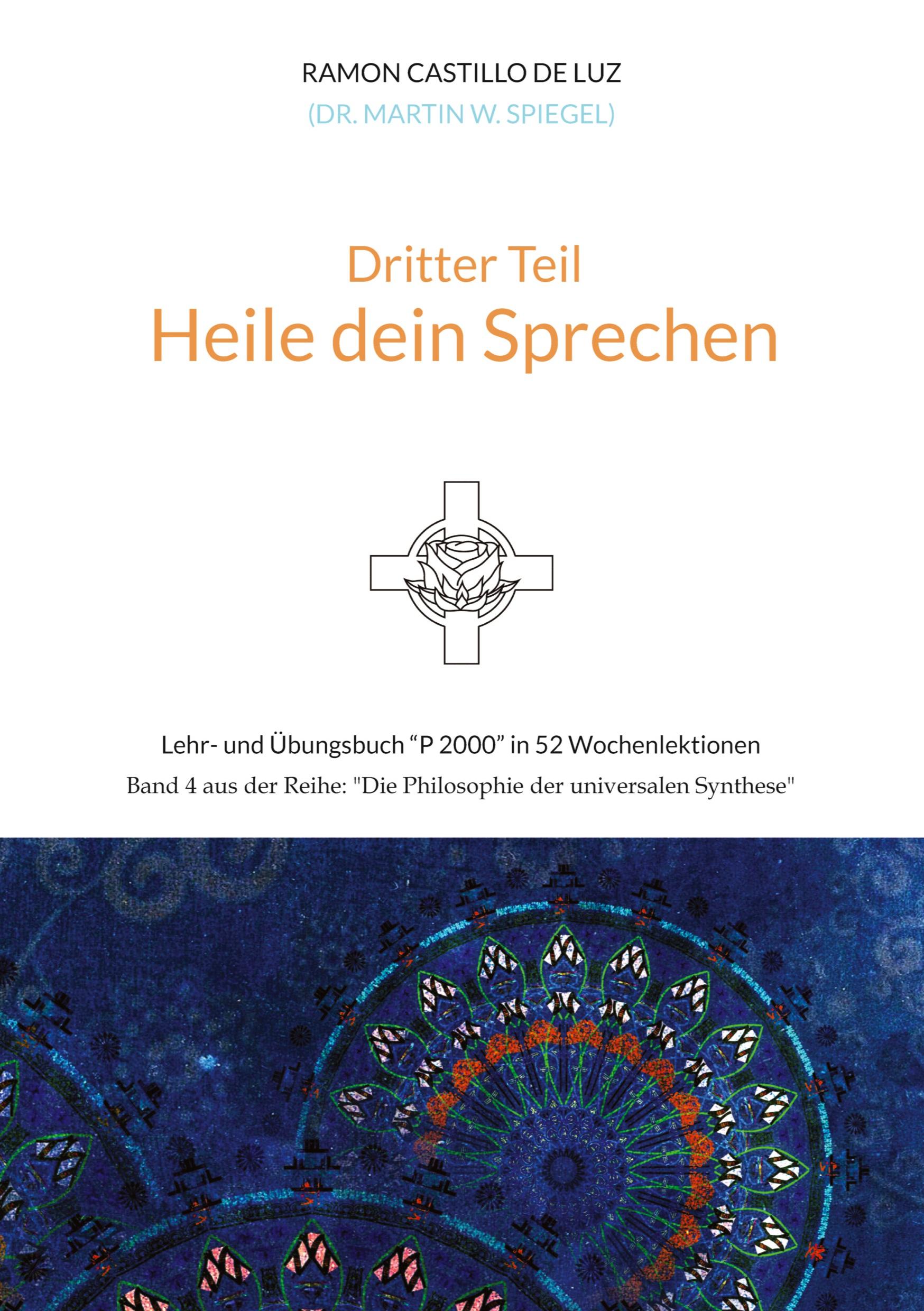 Cover: 9783347907478 | Dritter Teil: HEILE DEIN SPRECHEN | Martin Spiegel | Taschenbuch