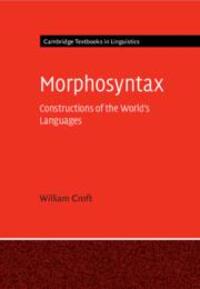 Cover: 9781107474611 | Morphosyntax | Constructions of the World's Languages | William Croft