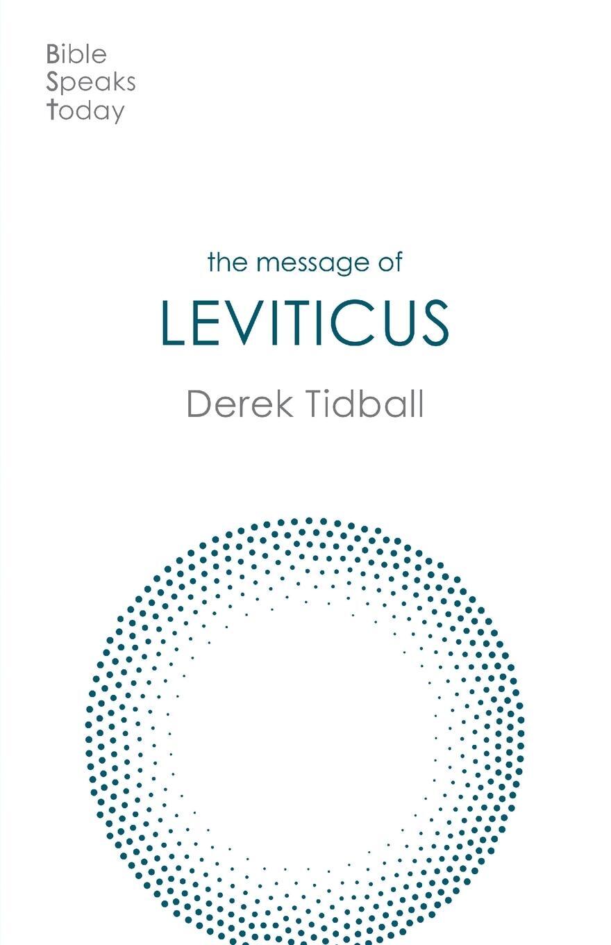 Cover: 9781789742954 | The Message of Leviticus | Free to Be Holy | Derek Tidball | Buch