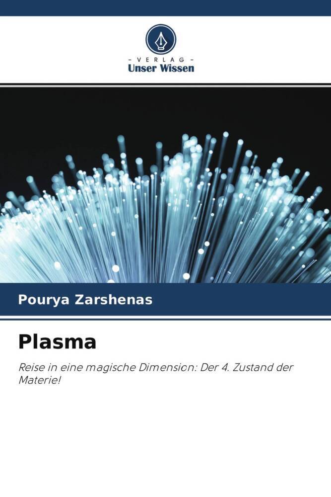 Cover: 9786204710938 | Plasma | Reise in eine magische Dimension: Der 4. Zustand der Materie!