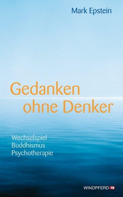 Cover: 9783893856725 | Gedanken ohne Denker | Mark Epstein | Taschenbuch | 244 S. | Deutsch