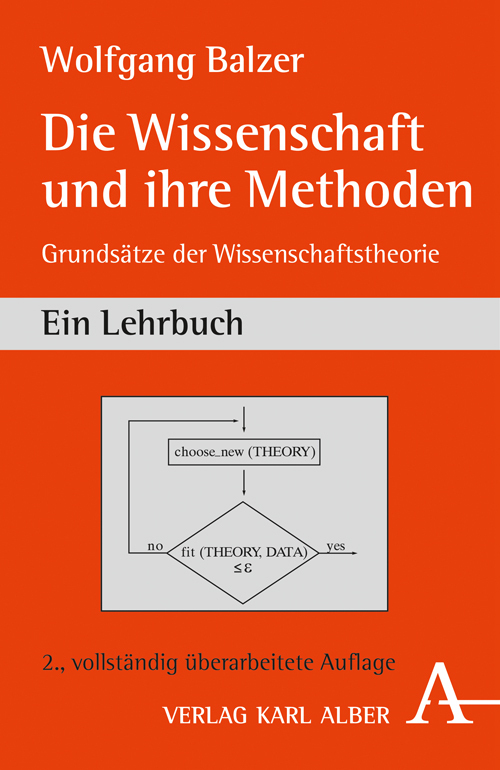 Cover: 9783495483770 | Die Wissenschaft und ihre Methoden | Wolfgang Balzer | Taschenbuch