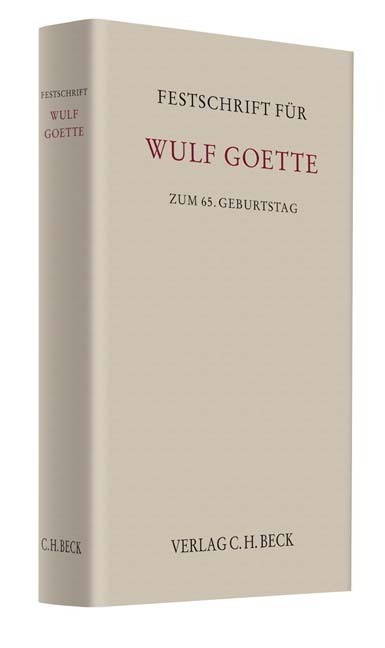 Cover: 9783406617546 | Festschrift für Wulf Goette zum 65. Geburtstag | Habersack (u. a.)