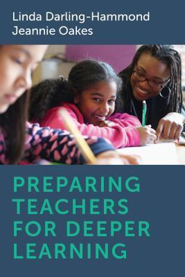 Cover: 9781682532928 | Preparing Teachers for Deeper Learning | Linda Darling-Hammond (u. a.)