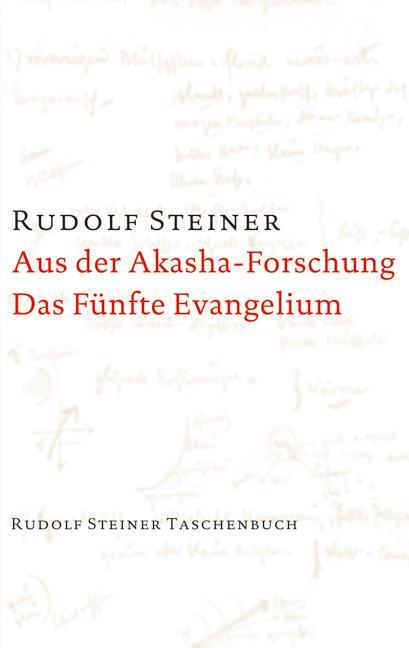 Cover: 9783727467806 | Aus der Akasha-Forschung. Das Fünfte Evangelium | Rudolf Steiner