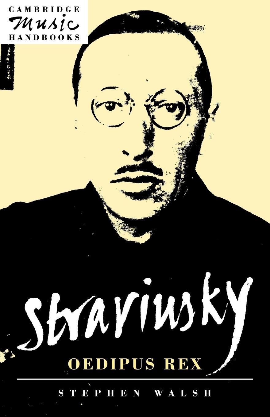 Cover: 9780521407786 | Stravinsky | Oedipus Rex | Stephen Walsh (u. a.) | Taschenbuch | 2007