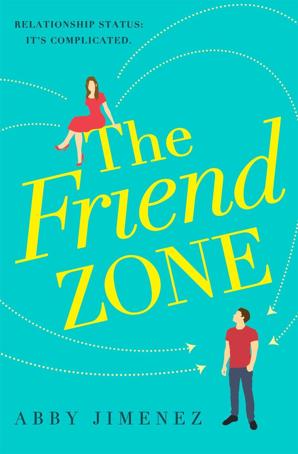 Cover: 9780349423401 | The Friend Zone: the most hilarious and heartbreaking romantic comedy