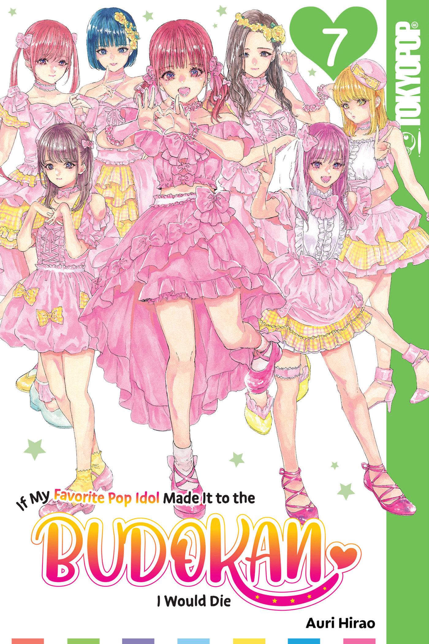 Cover: 9781427877215 | If My Favorite Pop Idol Made It to the Budokan, I Would Die, Volume 7