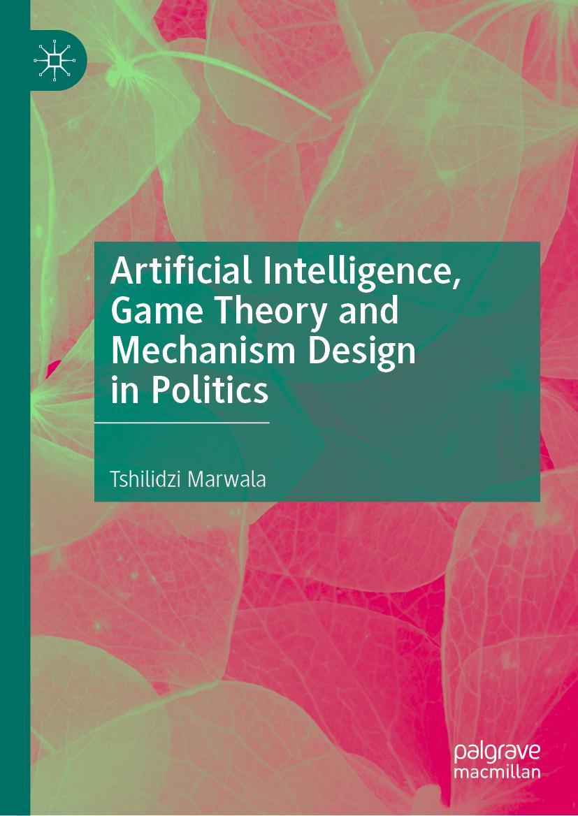 Cover: 9789819951024 | Artificial Intelligence, Game Theory and Mechanism Design in Politics