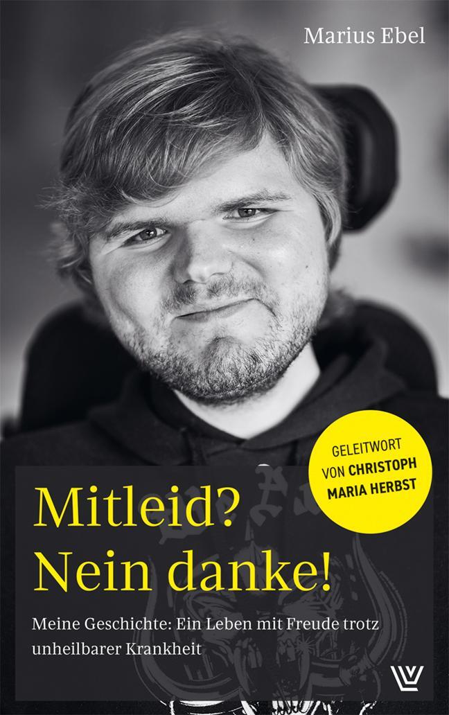 Cover: 9783785809044 | Mitleid? Nein danke! | Marius Ebel | Taschenbuch | 168 S. | Deutsch