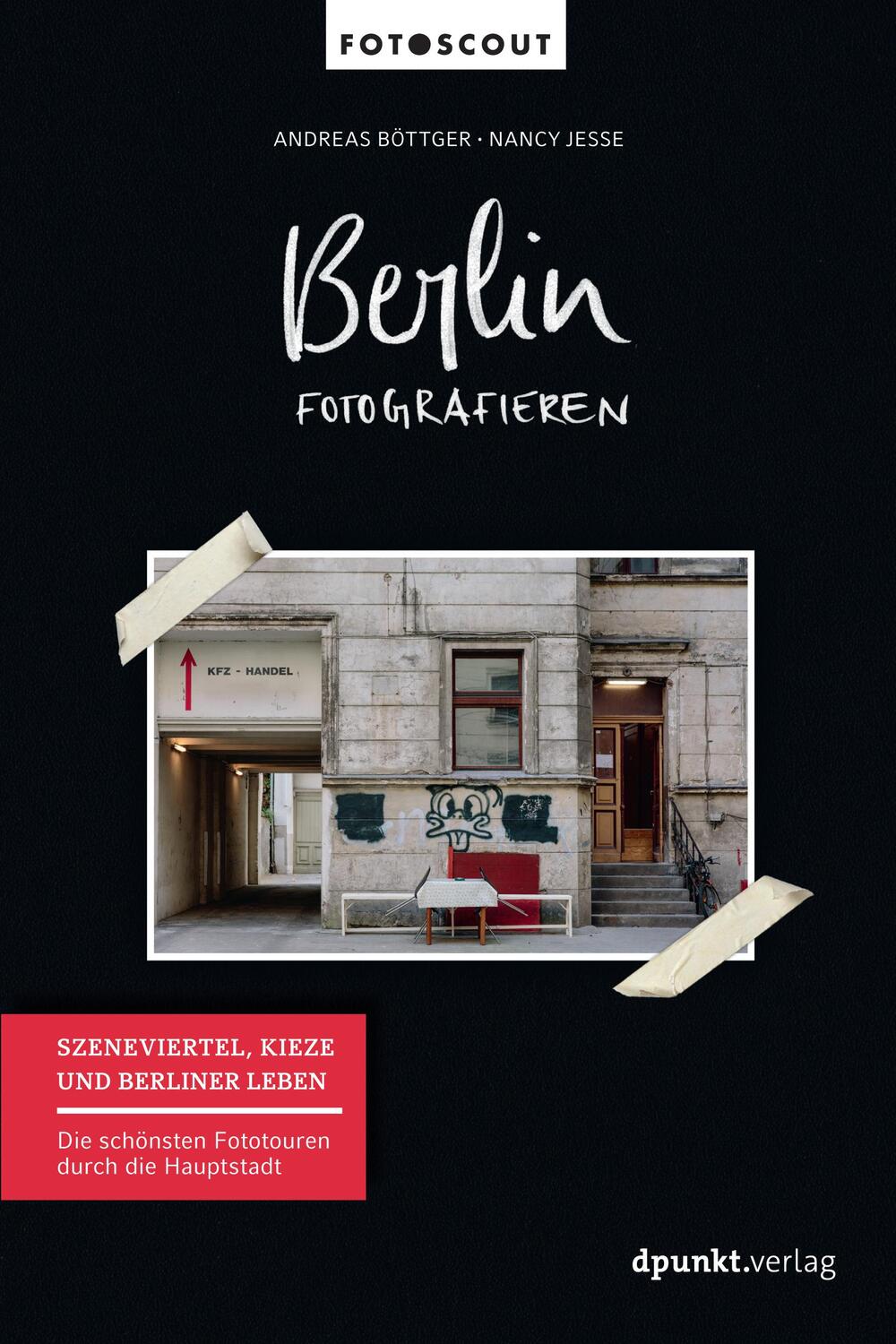 Cover: 9783864905148 | Berlin fotografieren - Szeneviertel, Kieze und Berliner Leben | Buch