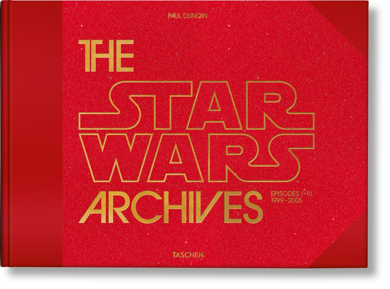 Cover: 9783836563444 | The Star Wars Archives. 1999-2005 | Paul Duncan | Buch | 600 S. | 2020