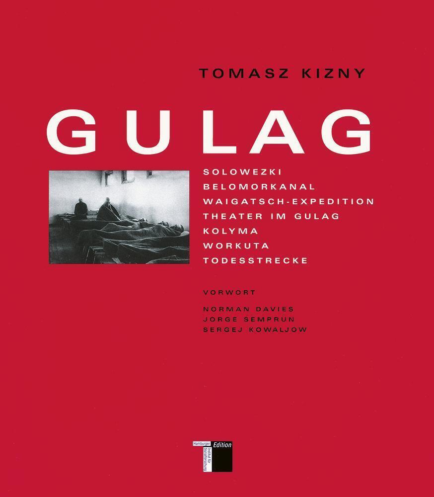 Cover: 9783930908974 | Gulag | Tomasz Kizny | Buch | 496 S. | Deutsch | 2004