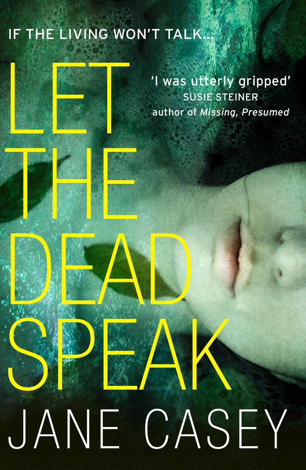 Cover: 9780008149017 | Let the Dead Speak | A Gripping New Thriller | Jane Casey | Buch