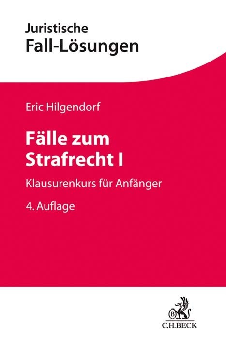 Cover: 9783406737558 | Fälle zum Strafrecht I | Klausurenkurs für Anfänger | Eric Hilgendorf