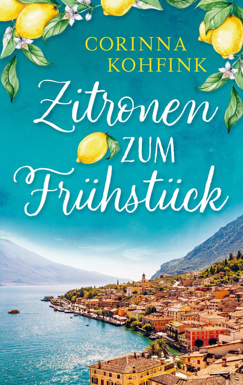 Cover: 9789403660509 | Zitronen zum Frühstück | Liebesroman (Buchhandelsausgabe) | Kohfink