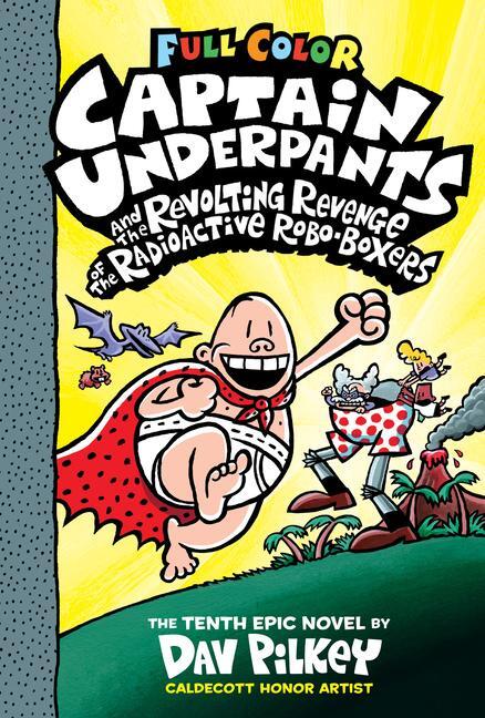 Cover: 9781338347234 | Captain Underpants and the Revolting Revenge of the Radioactive...