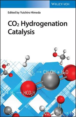 Cover: 9783527346639 | CO2 Hydrogenation Catalysis | Yuichiro Himeda | Buch | 320 S. | 2021