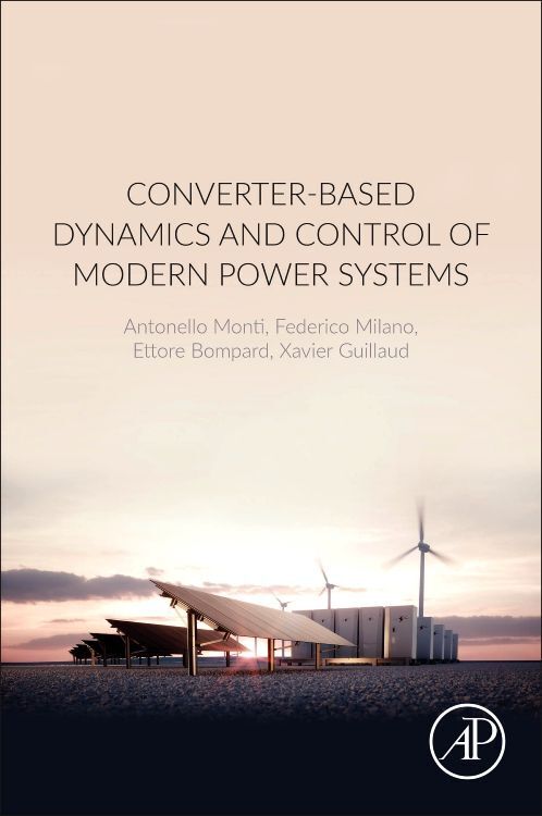 Cover: 9780128184912 | Converter-Based Dynamics and Control of Modern Power Systems | Buch