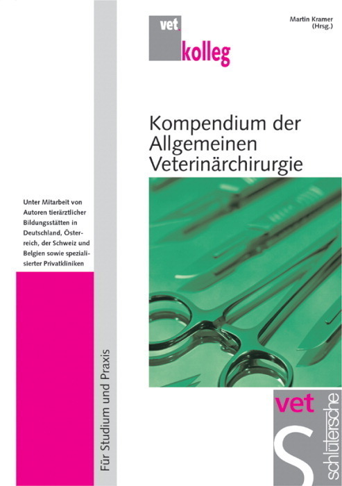 Cover: 9783877067437 | Kompendium der Allgemeinen Veterinärchirurgie | Für Studium und Praxis