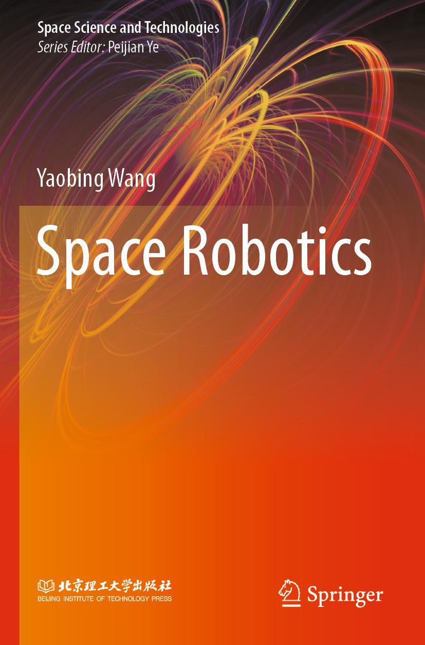 Cover: 9789811549045 | Space Robotics | Yaobing Wang | Taschenbuch | xvii | Englisch | 2021