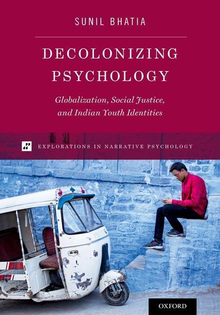 Cover: 9780199964727 | Decolonizing Psychology | Sunil Bhatia | Taschenbuch | Englisch | 2017