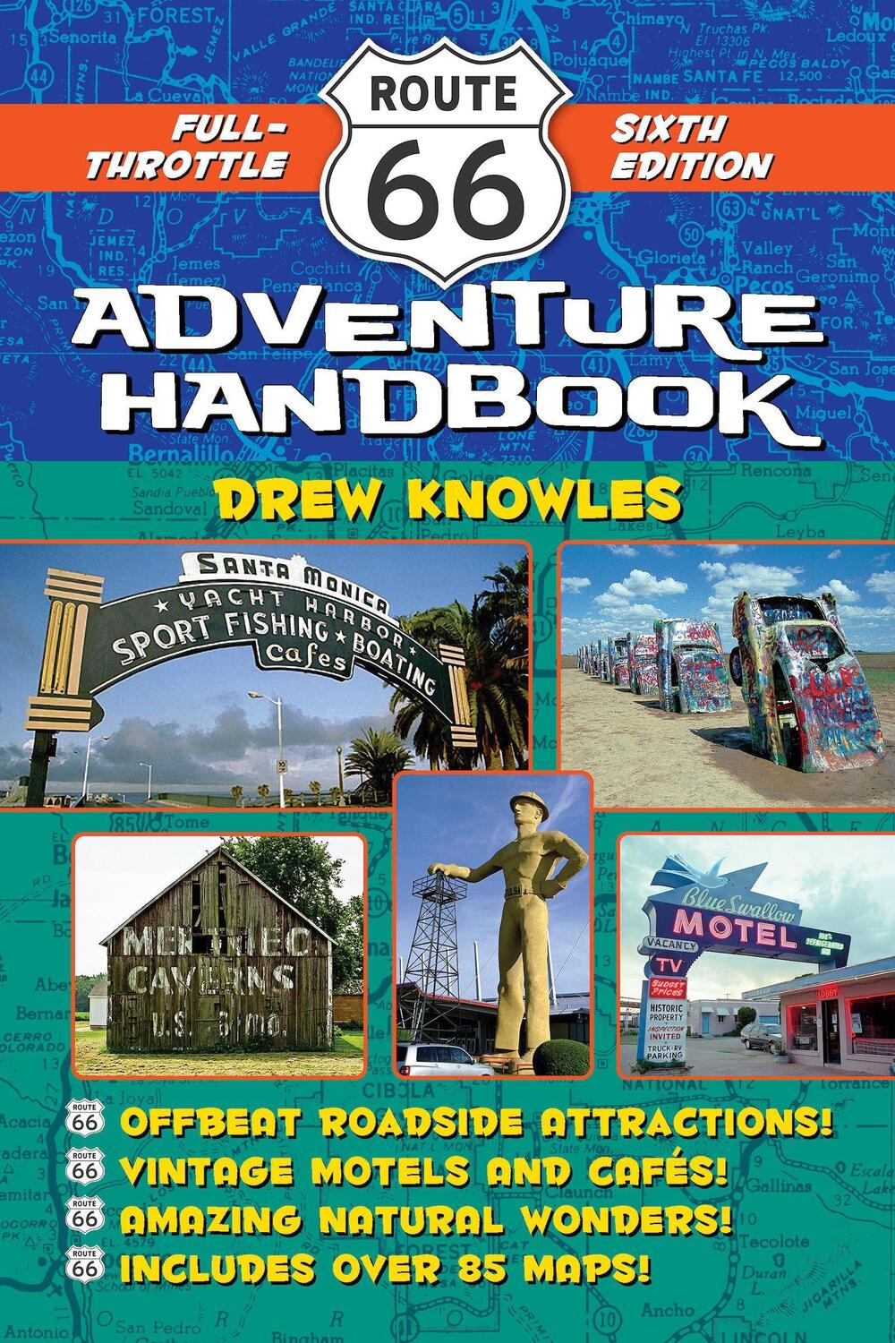 Cover: 9781595801210 | Route 66 Adventure Handbook, 6th Edition | Full-Throttle Sixth Edition