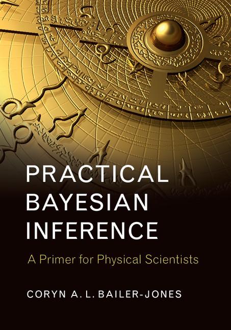 Cover: 9781316642214 | Practical Bayesian Inference | Coryn A. L. Bailer-Jones | Taschenbuch