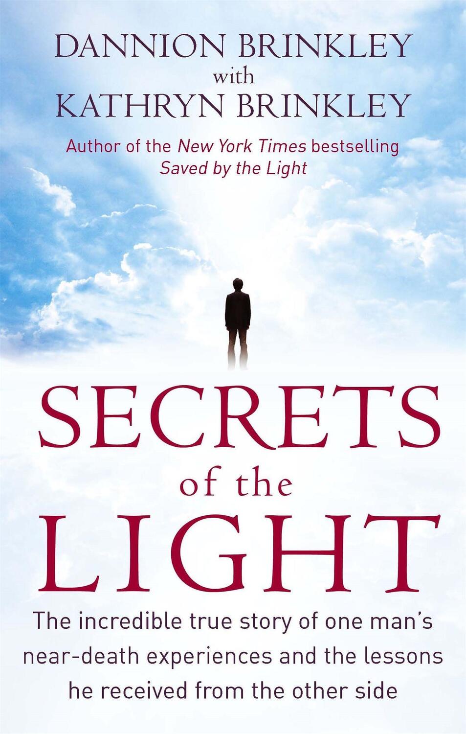 Cover: 9780749953058 | Secrets Of The Light | Dannion Brinkley (u. a.) | Taschenbuch | 2012
