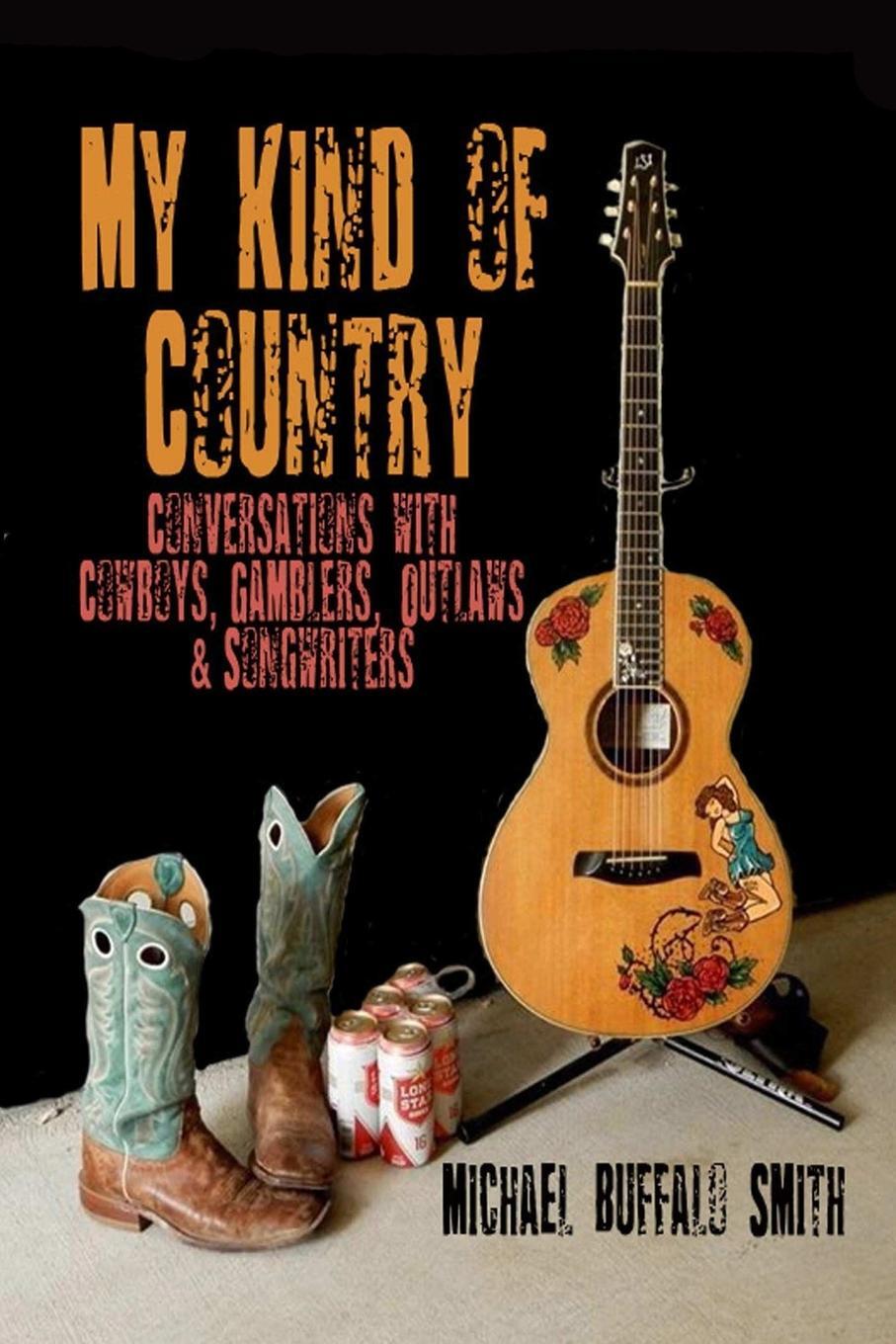 Cover: 9781365172786 | My Kind of Country | Michael Buffalo Smith | Taschenbuch | Paperback