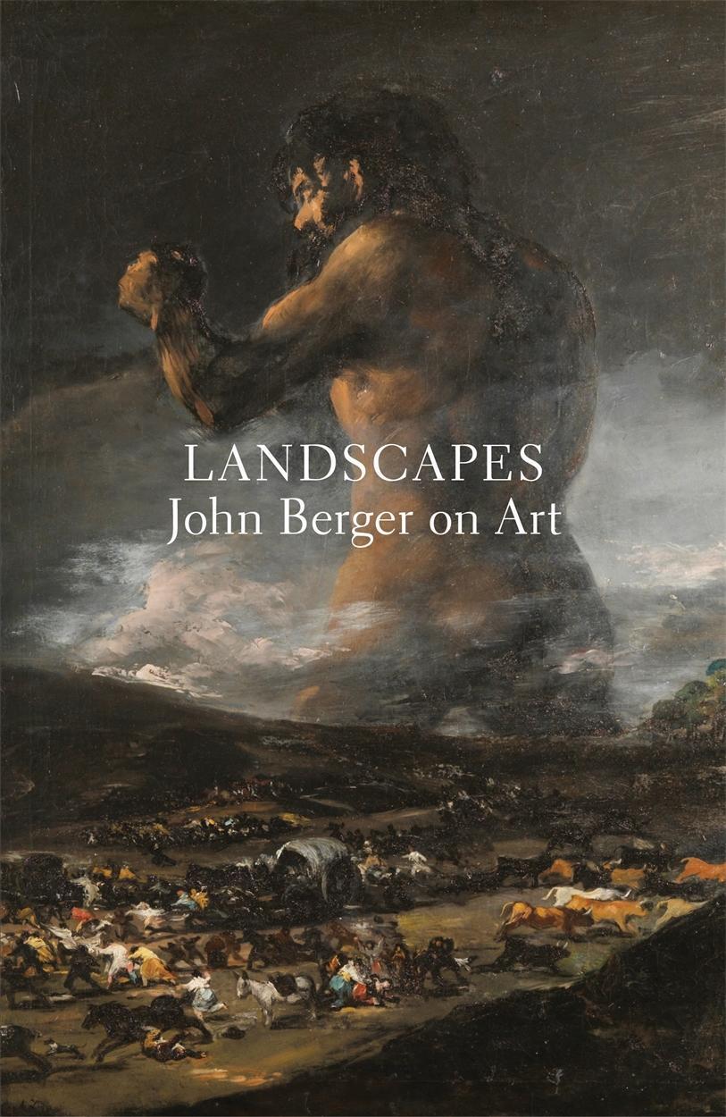 Cover: 9781784785857 | Landscapes | John Berger on Art | John Berger | Taschenbuch | Englisch