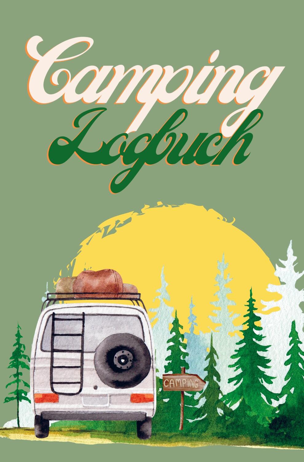 Cover: 9789403739847 | Camping Logbuch | Nora Milles | Taschenbuch | Paperback | 100 S.