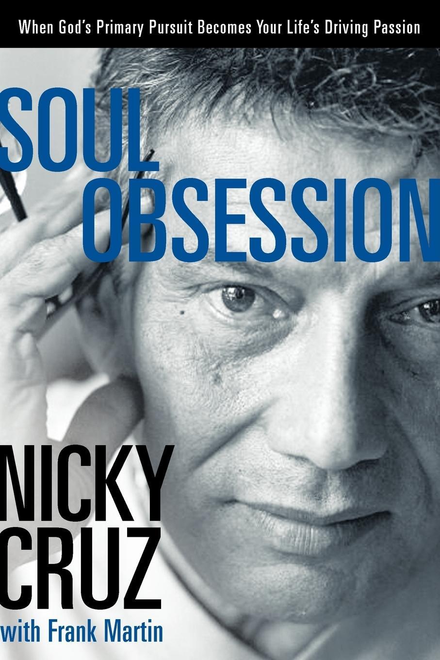 Cover: 9781578568932 | Soul Obsession | Nicky Cruz | Taschenbuch | Paperback | Englisch