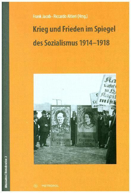 Cover: 9783863314064 | Krieg und Frieden im Spiegel des Sozialismus 1914-1918 | Jacob (u. a.)