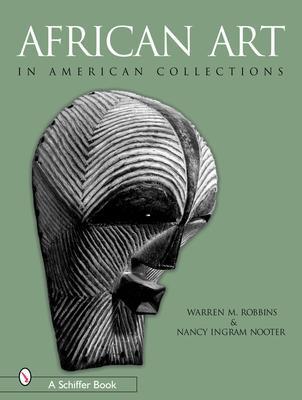 Cover: 9780764320057 | African Art in American Collections | Warren M. Robbins | Buch | 2004