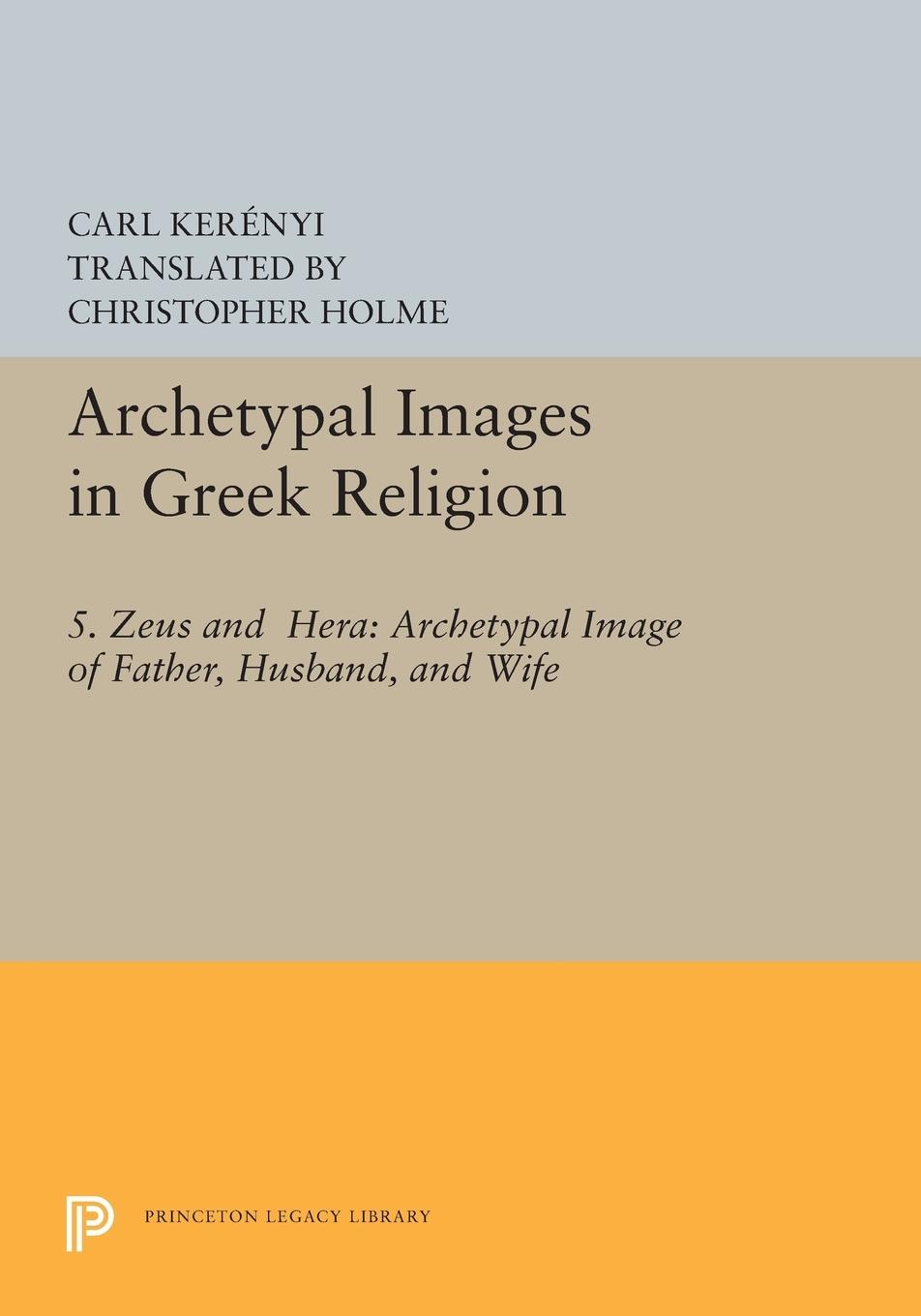 Cover: 9780691617565 | Archetypal Images in Greek Religion | Carl Kerényi | Taschenbuch