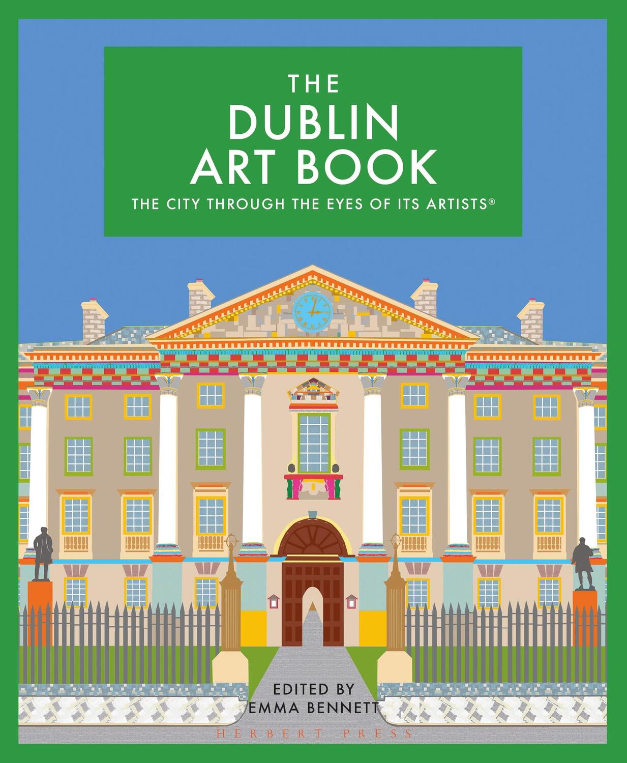 Cover: 9781912934102 | The Dublin Art Book | The city through the eyes of its artists | Buch