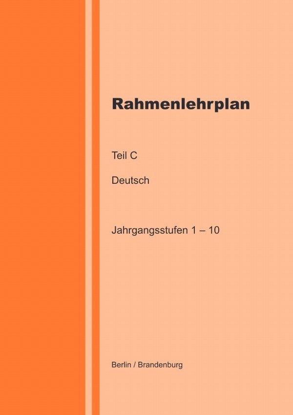 Cover: 9783759887306 | Rahmenlehrplan Teil C - Deutsch - Jahrgangsstufen 1 - 10 (Berlin /...