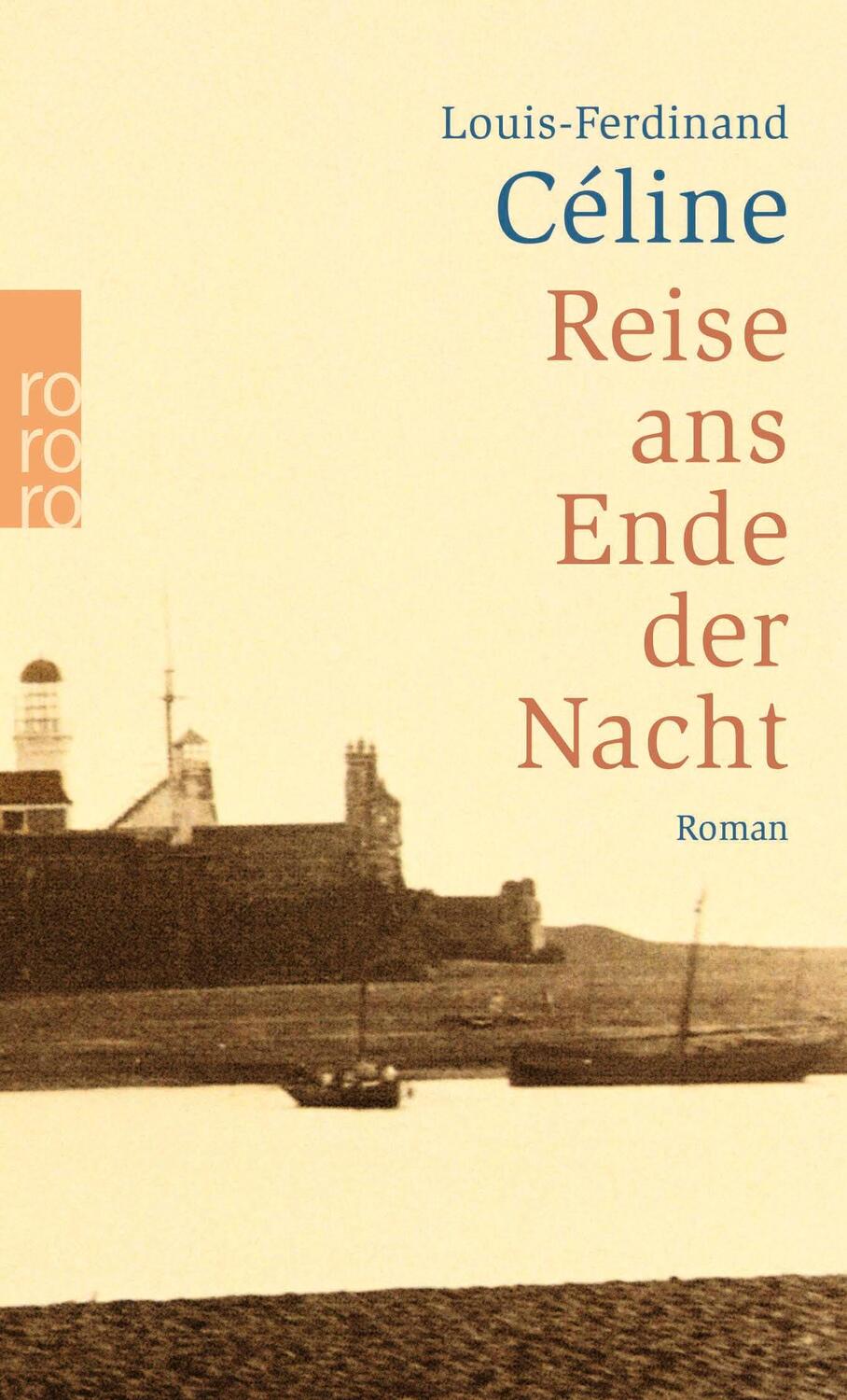 Cover: 9783499236587 | Reise ans Ende der Nacht | Louis-Ferdinand Celine | Taschenbuch | 2004